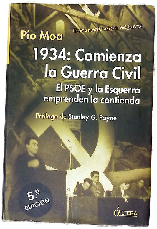 1934: comienza la Guerra Civil el PSOE y la Esquerra emprenden la contienda