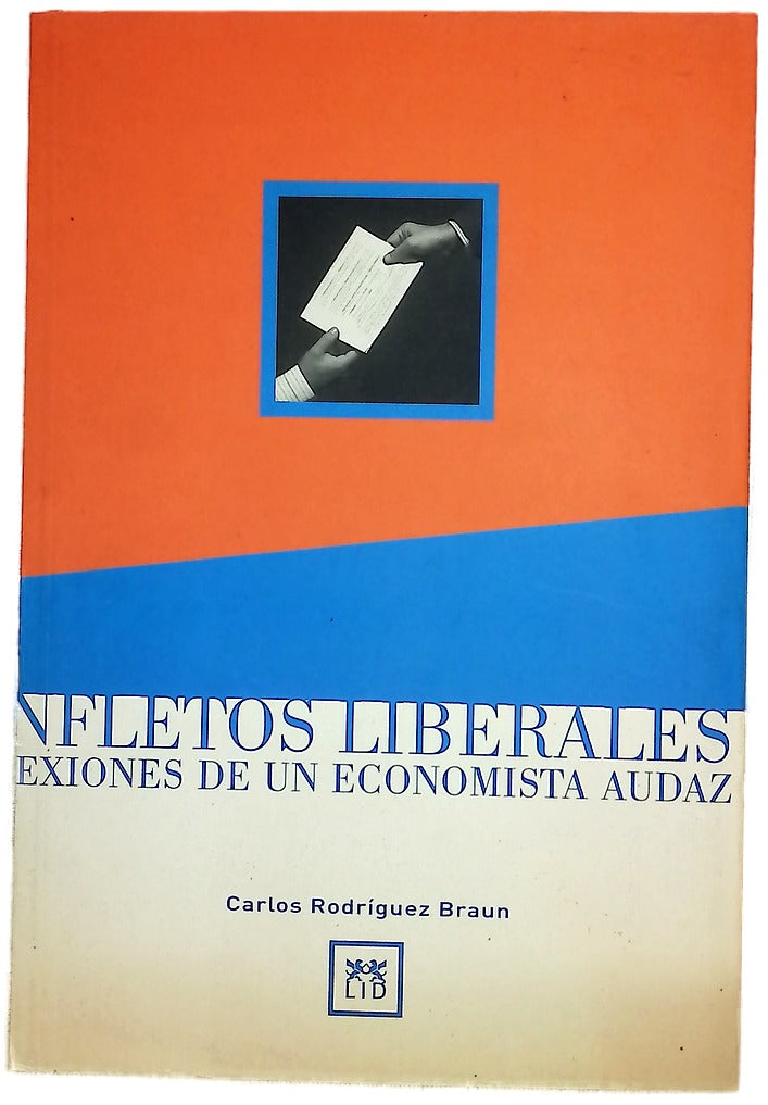 Panfletos liberales reflexiones de un economista audaz