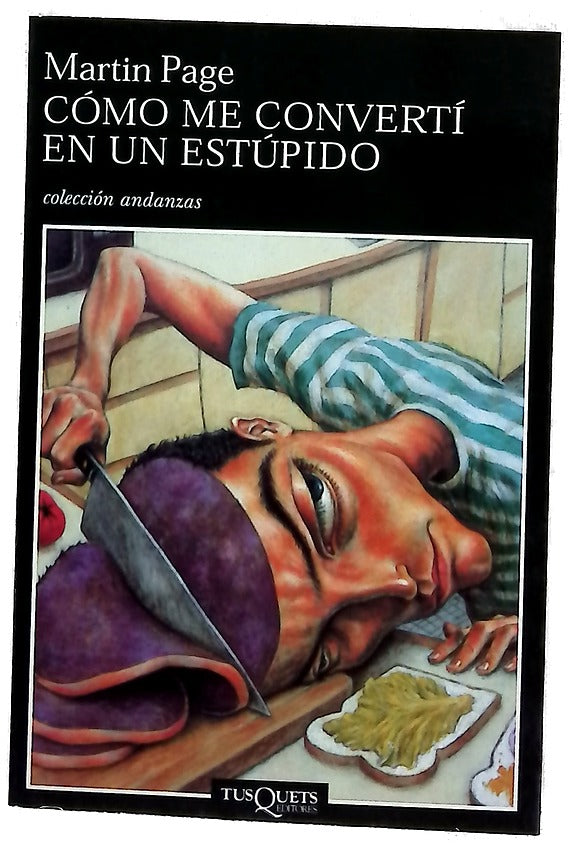 Cómo me convertí en un estúpido