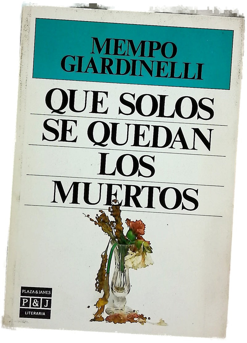 Qué solos se quedan los muertos