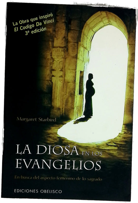 La Diosa en los Evangelios en busca del aspecto femenino de lo sagrado