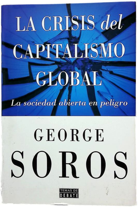La crisis del capitalismo global la sociedad abierta en peligro