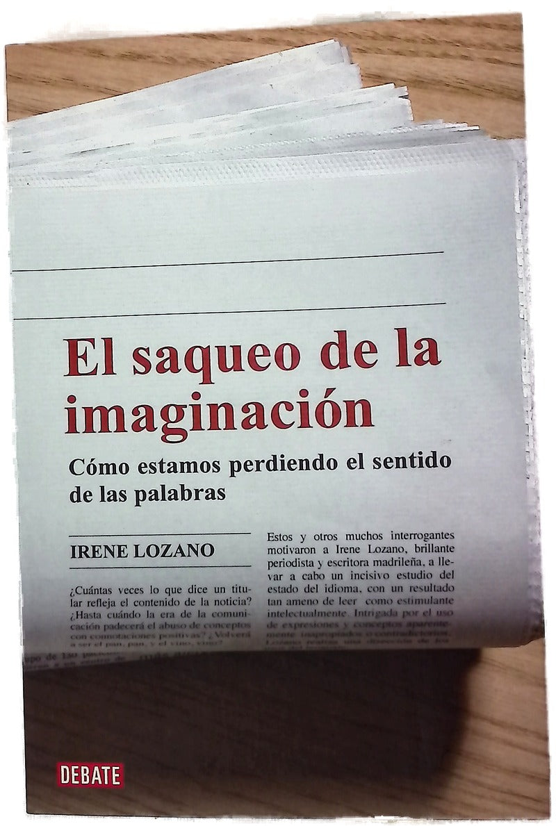 El saqueo de la imaginación cómo estamos perdiendo el sentido de las palabras