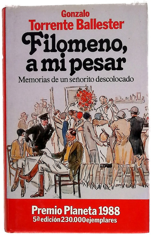 Filomeno, a mi pesar memorias de un señorito descolocado