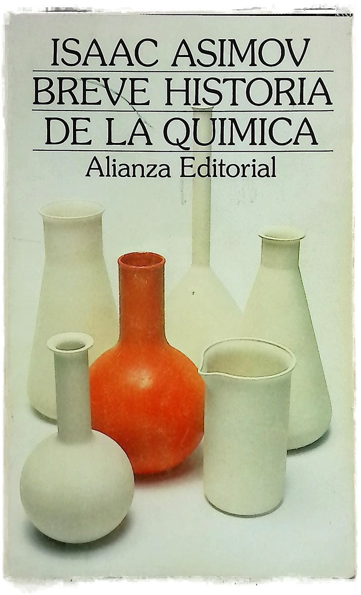 Breve historia de la química : introducción a las ideas y conceptos de la química