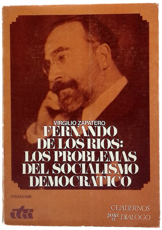 Fernando de los Ríos los problemas del socialismo democrático