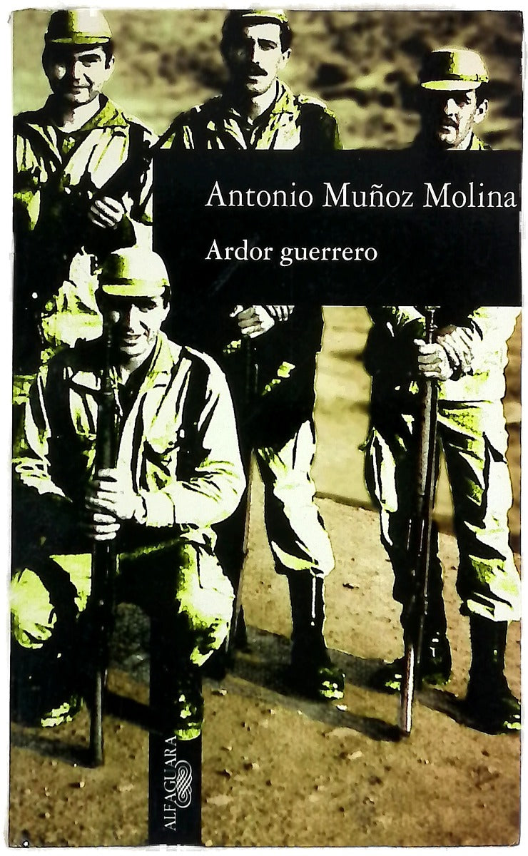 Ardor guerrero una memoria militar
