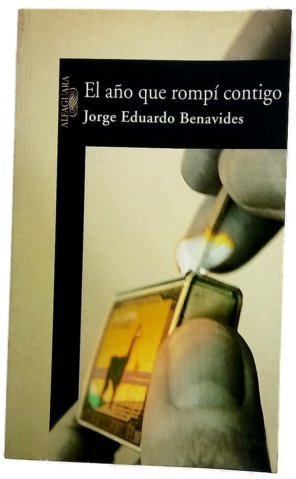 El año que rompí contigo