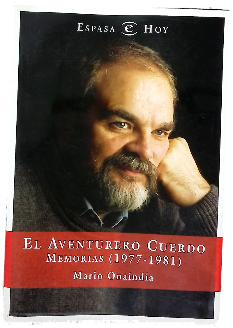 El aventurero cuerdo memorias (1977-1981)
