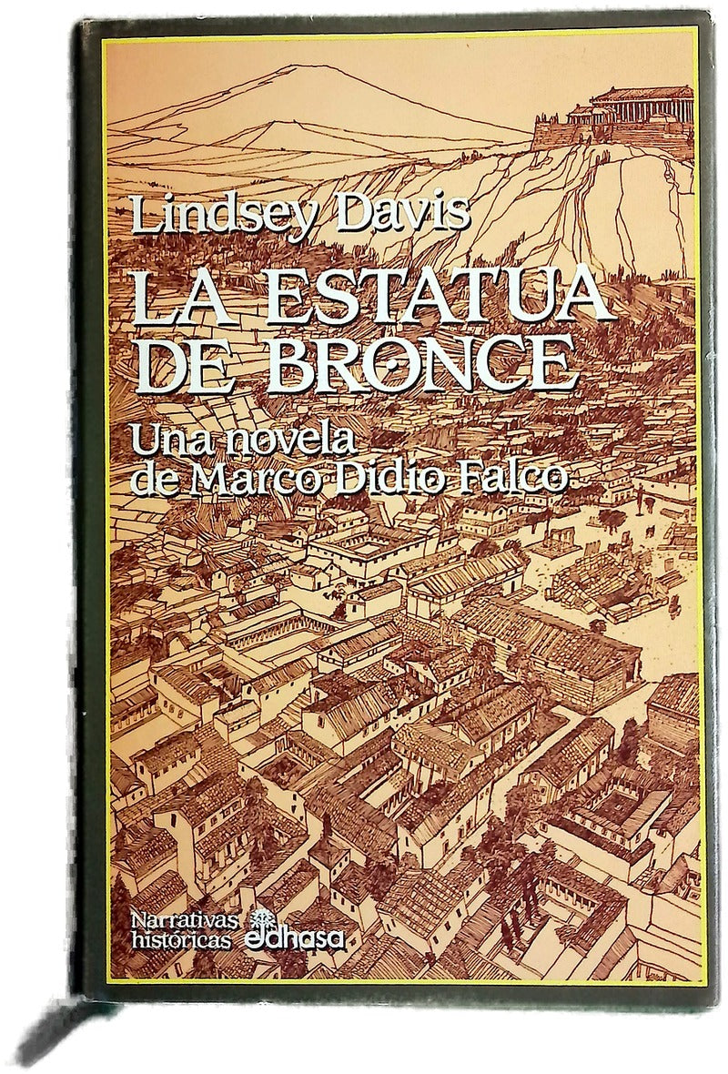 La estatua de bronce una novela de Marco Didio Falco