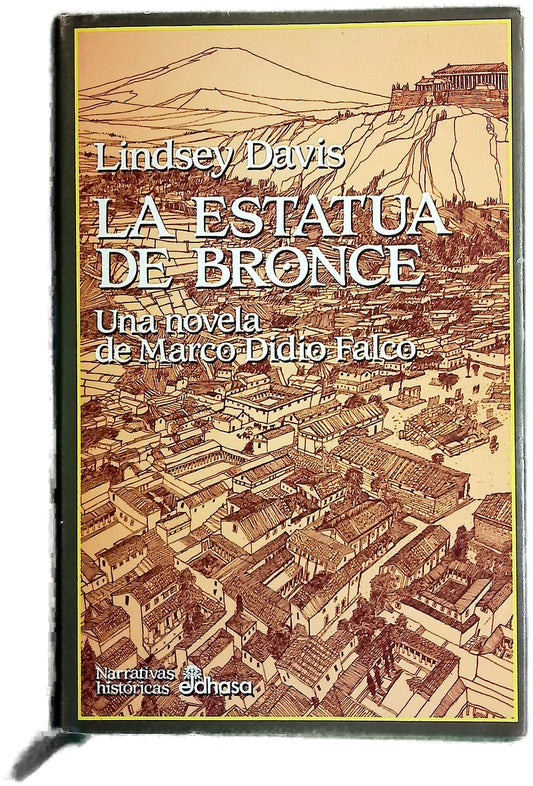 La estatua de bronce una novela de Marco Didio Falco