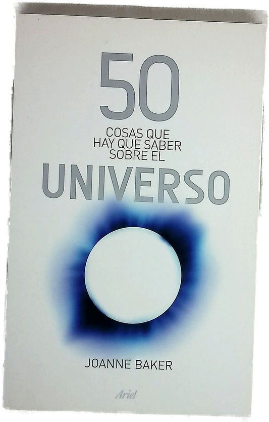50 cosas que hay que saber sobre el Universo