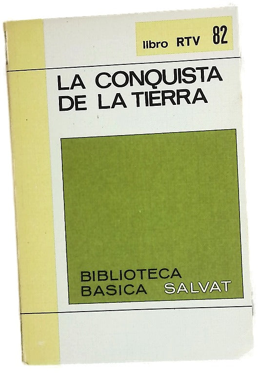 La conquista de la tierra /