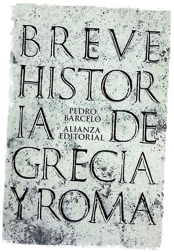 Breve historia de Grecia y Roma