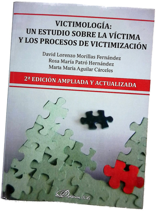 Victimología : un estudio sobre la víctima y los procesos de victimización