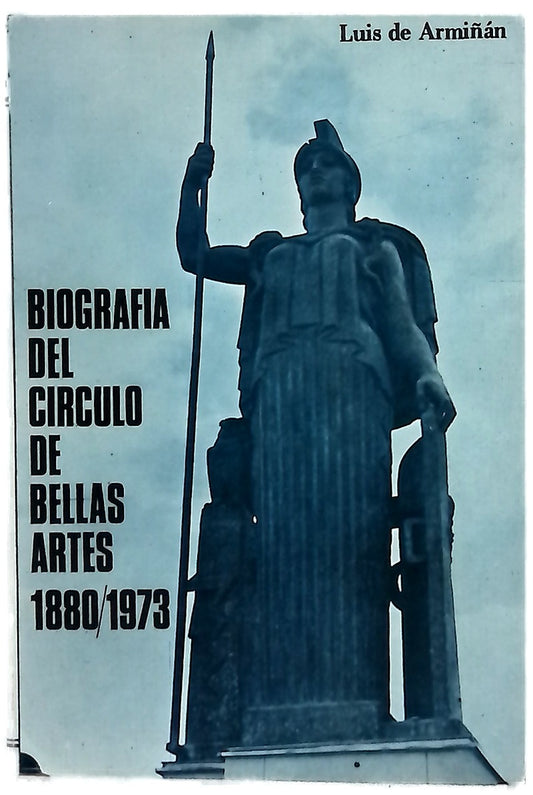 Biografía del Círculo de Bellas Artes 1880-1973