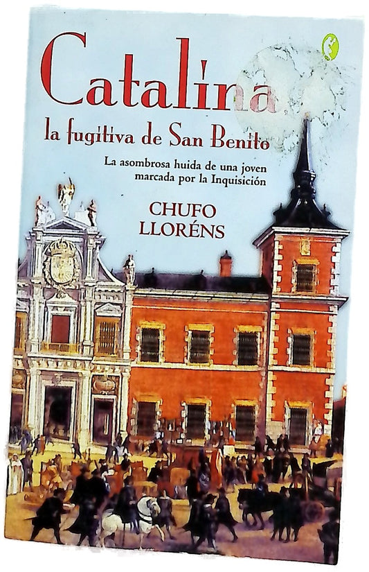 Catalina, la fugitiva de San Benito