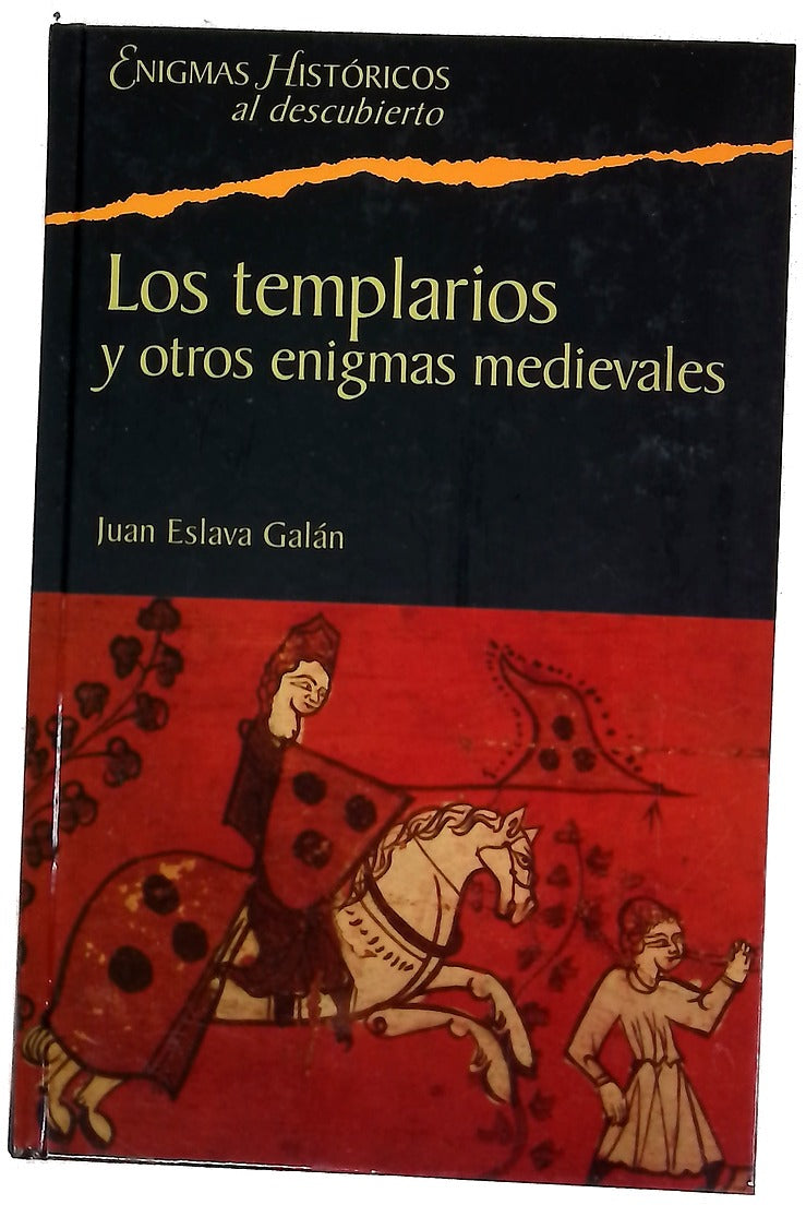 Los templarios y otros enigmas medievales