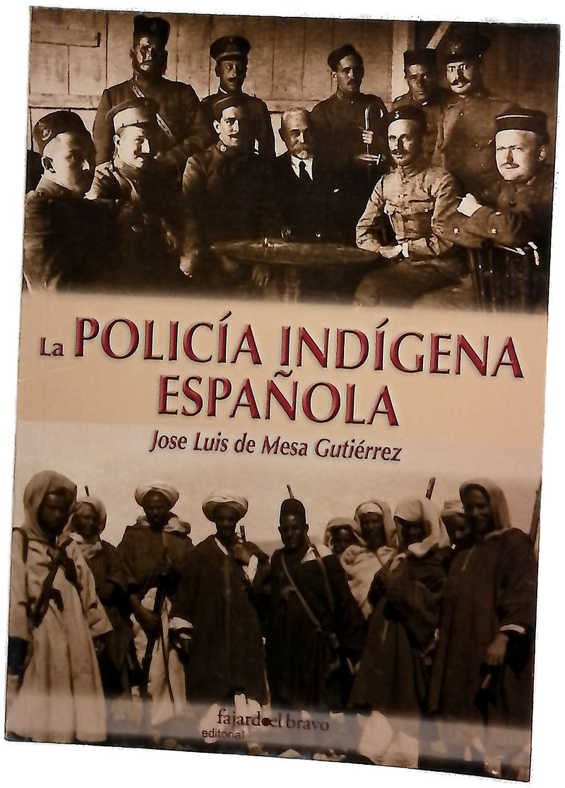 La policía indígena española