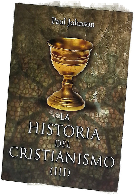 La historia del cristianismo III