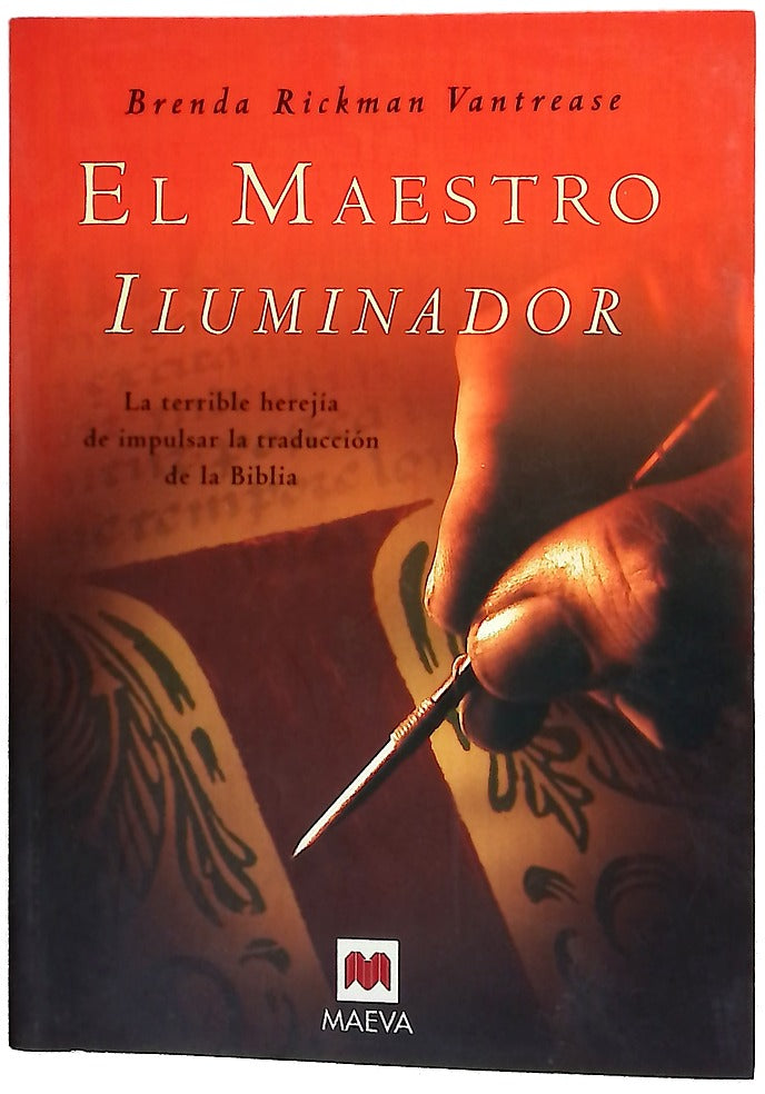 El maestro iluminador la terible herejía de impulsar la traducción de la Biblia