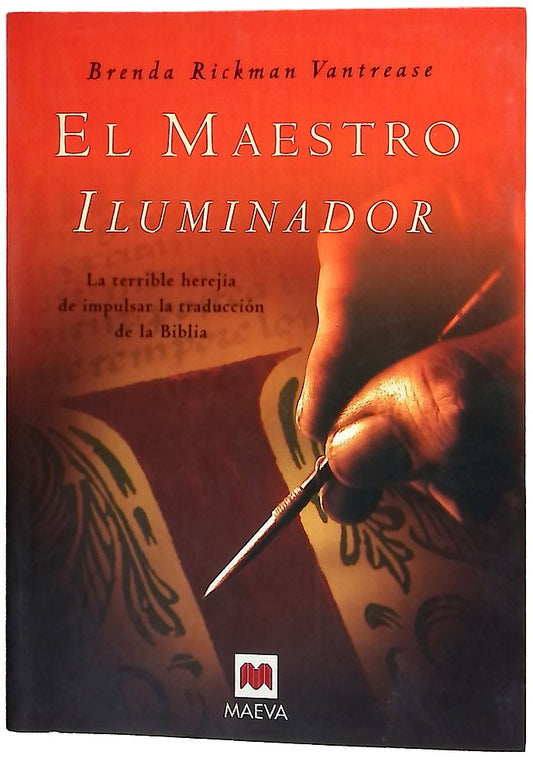 El maestro iluminador la terible herejía de impulsar la traducción de la Biblia