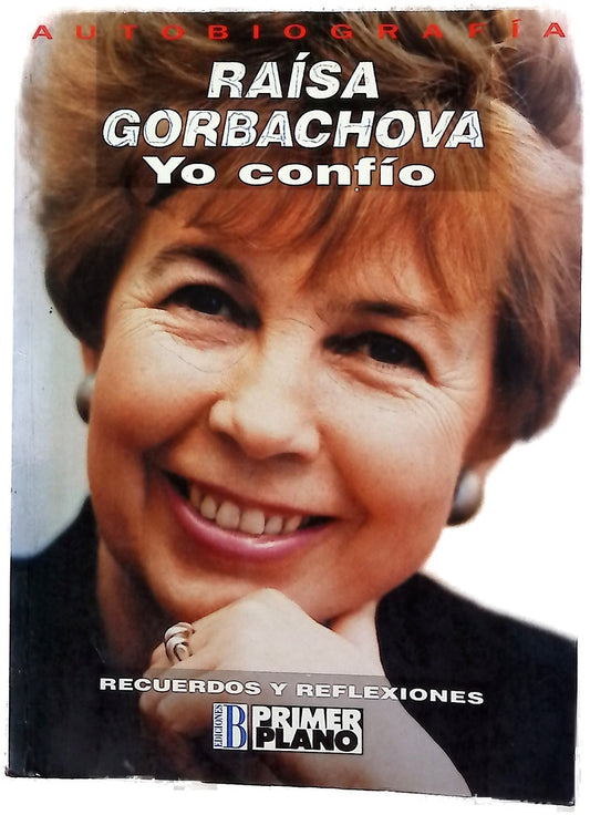 Yo confío recuerdo y reflexiones