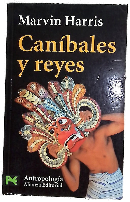 Caníbales y reyes los orígenes de las culturas
