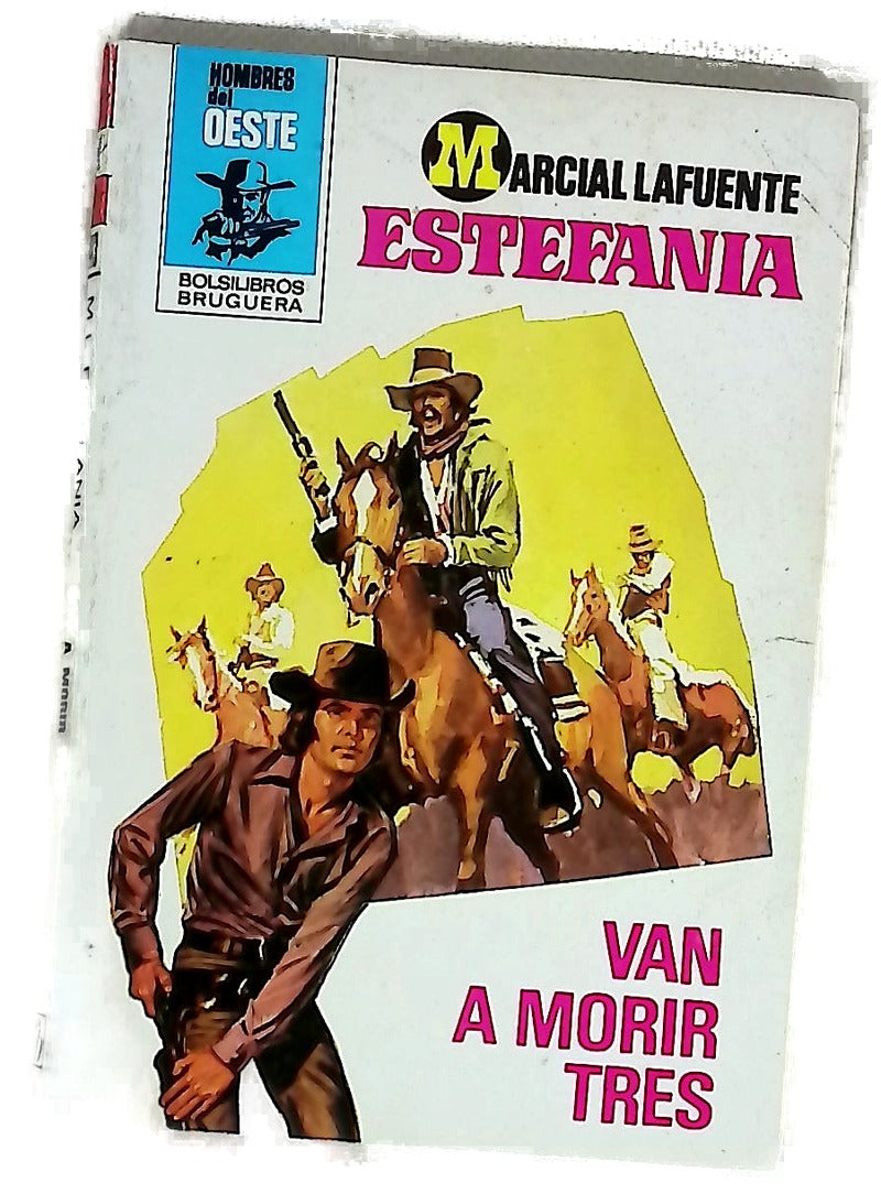 Novelas del Oeste. Van a morir tres