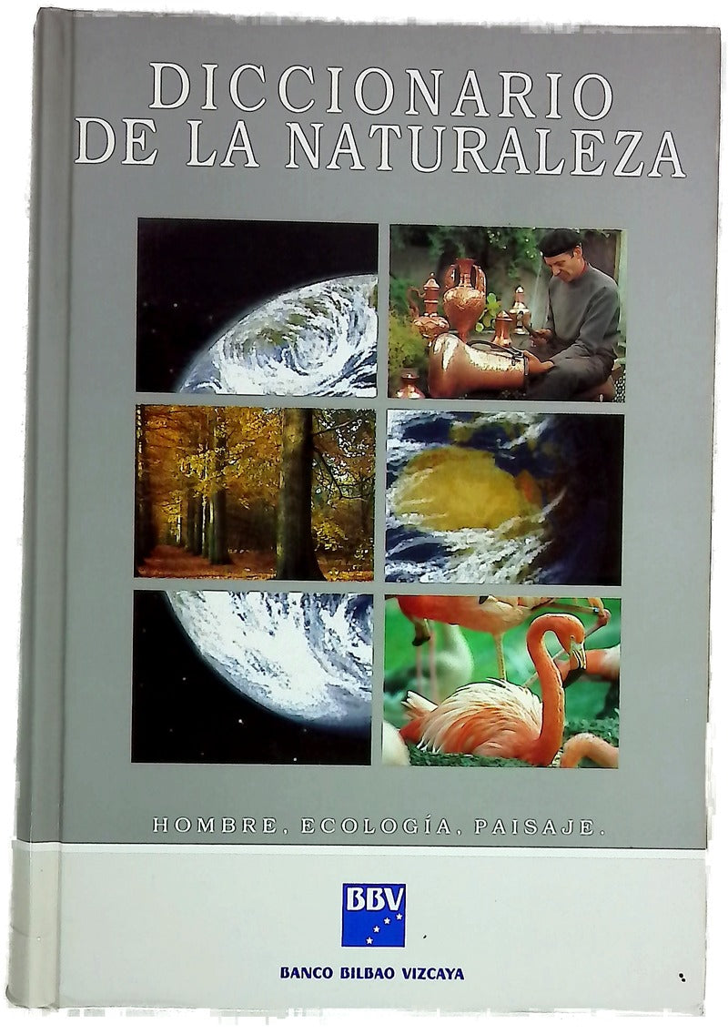 Diccionario de la naturaleza hombre, ecología, paisaje