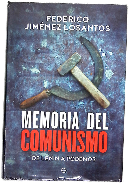 Memoria del comunismo : de Lenin a Podemos