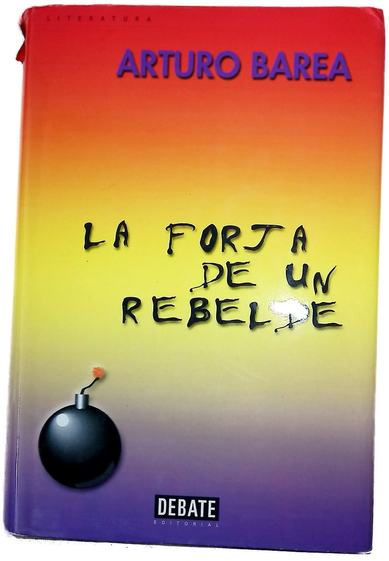 La forja de un rebelde