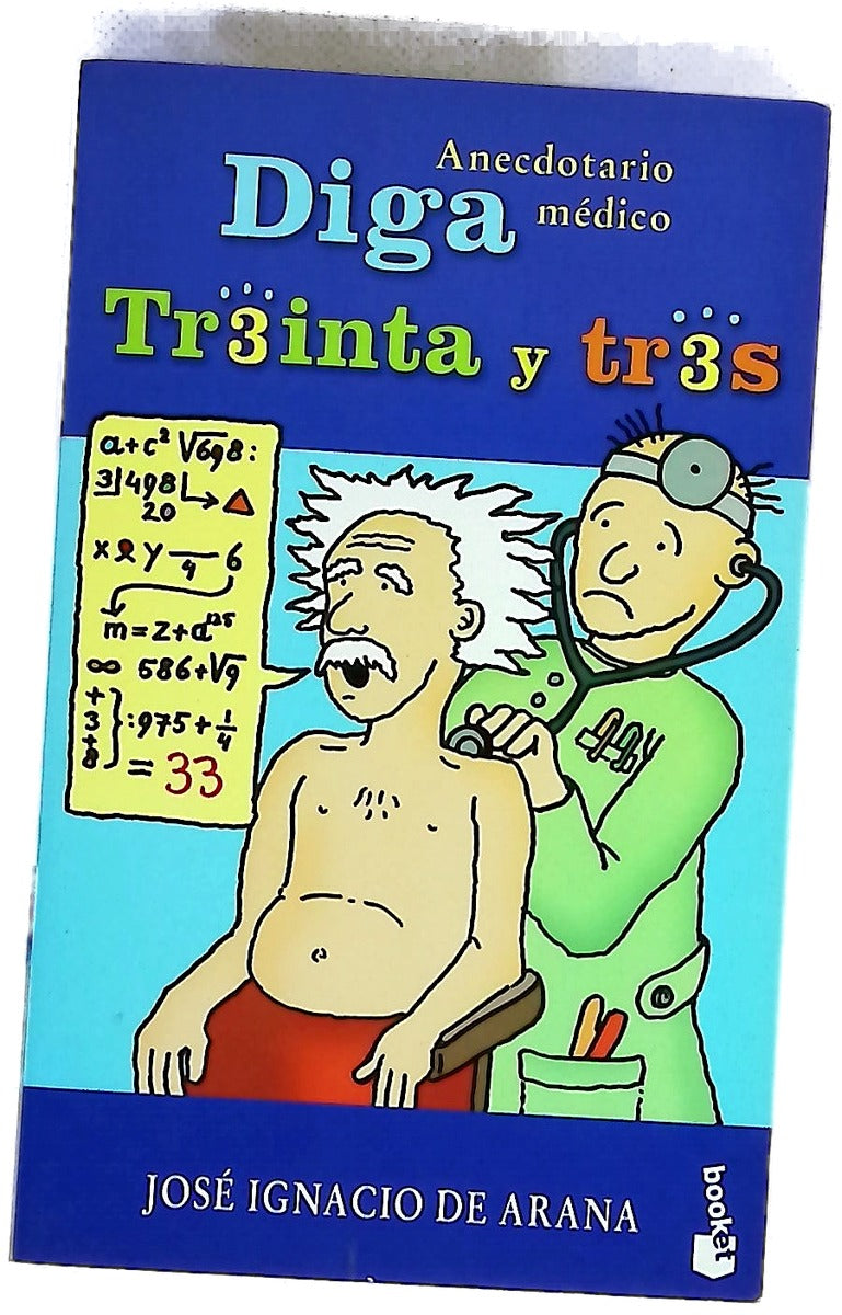 Diga treinta y tres anecdotario médico