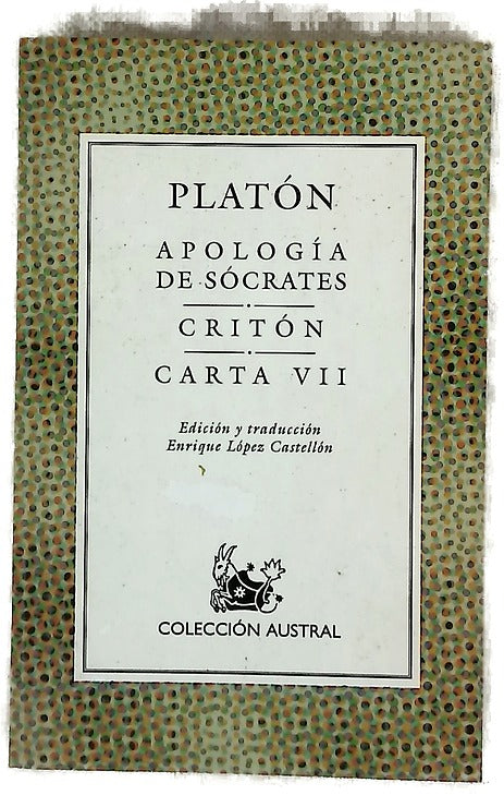 Apología de Sócrates Critón ; Carta IV