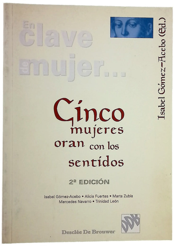 Cinco mujeres oran con los sentidos