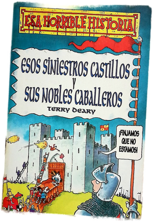 Esos siniestros castillos y sus nobles caballeros