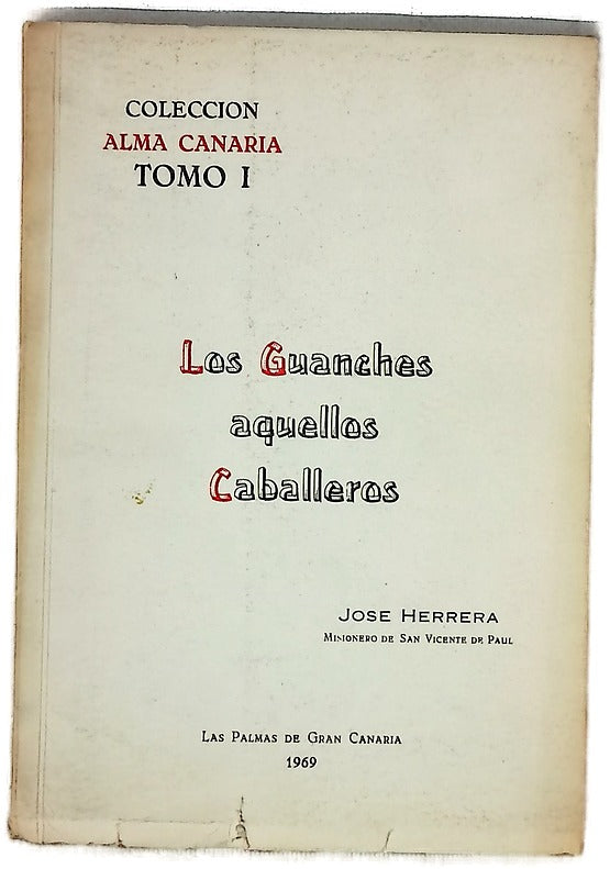 Los guanches aquellos caballeros