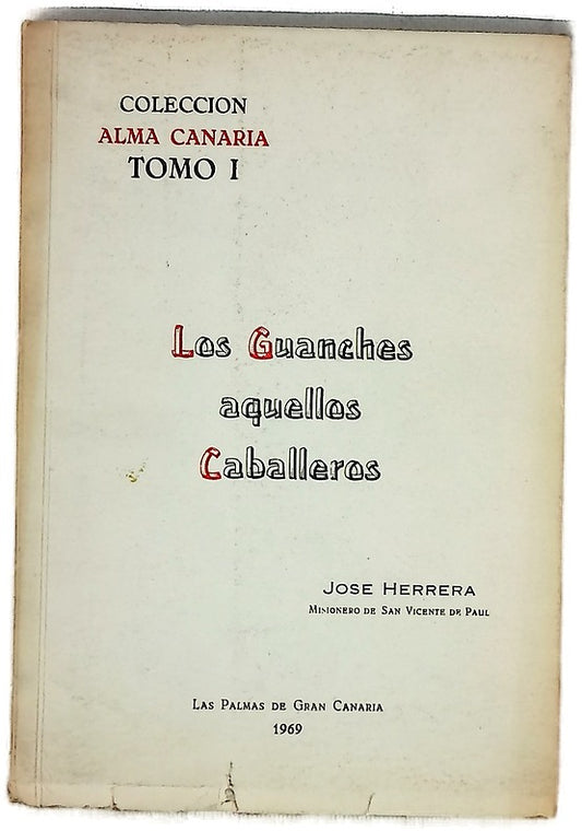 Los guanches aquellos caballeros
