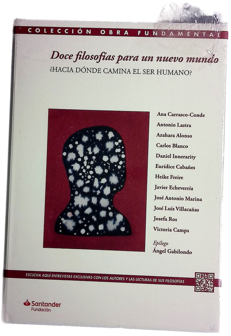 Doce filosofías para un nuevo mundo : ¿hacia donde camina el sur humano?