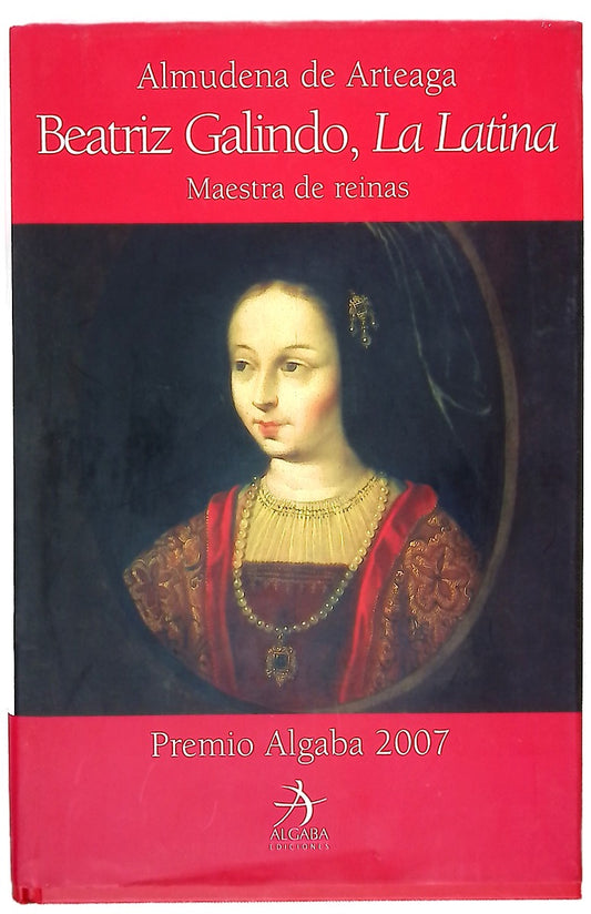 Beatriz Galindo, "La Latina" maestra de reinas