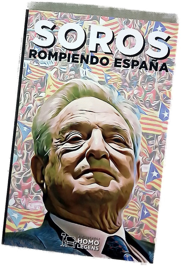 Soros : rompiendo España