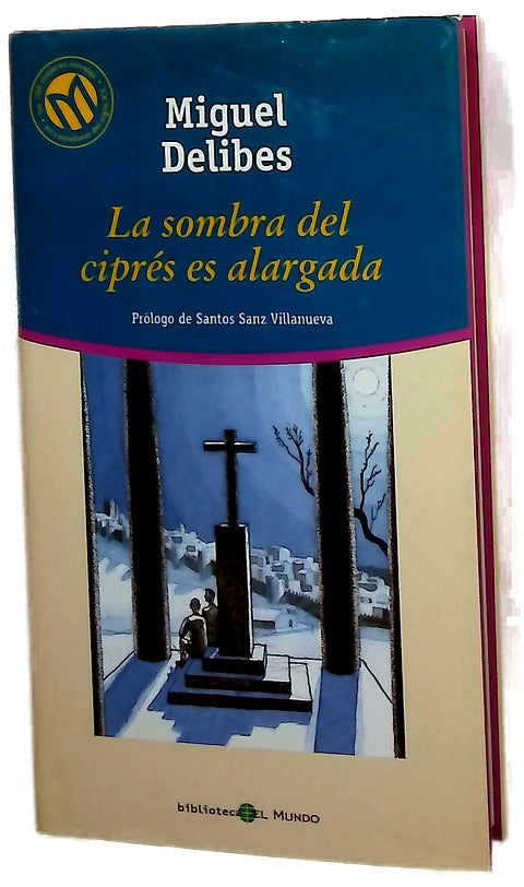 La sombra del ciprés es alargada