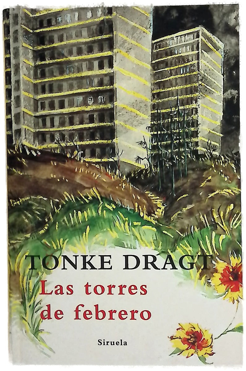 Las torres de febrero un diario (por el momento) anónimo con puntuación y pies de página aportados por Tonke Dragt