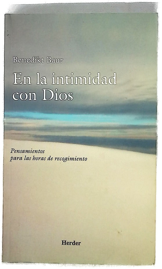En la intimidad con Dios Pensamientos para las horas de recogimiento
