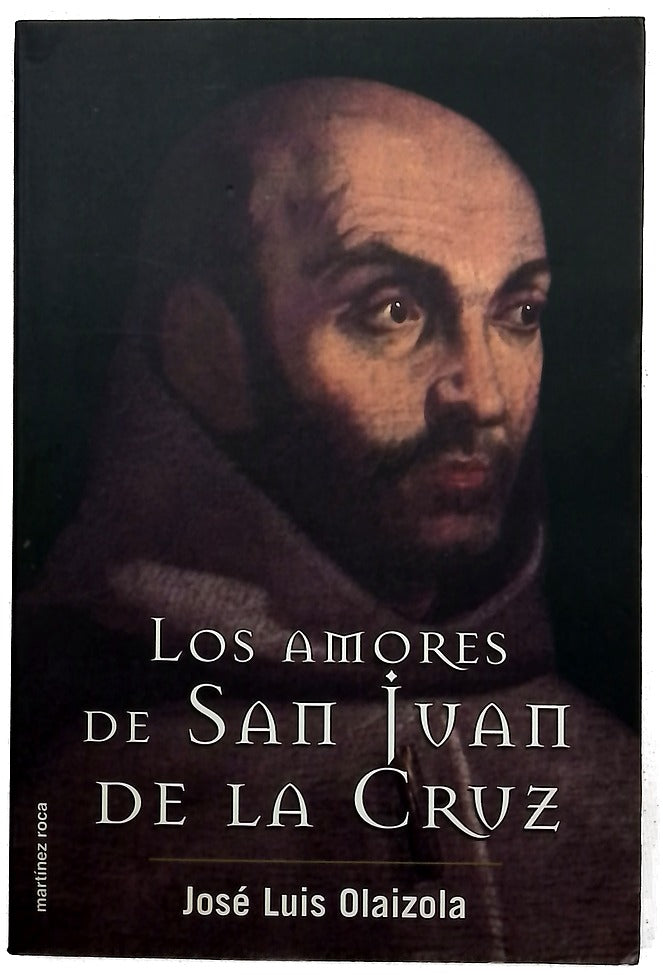 Los amores de san Juan de la Cruz