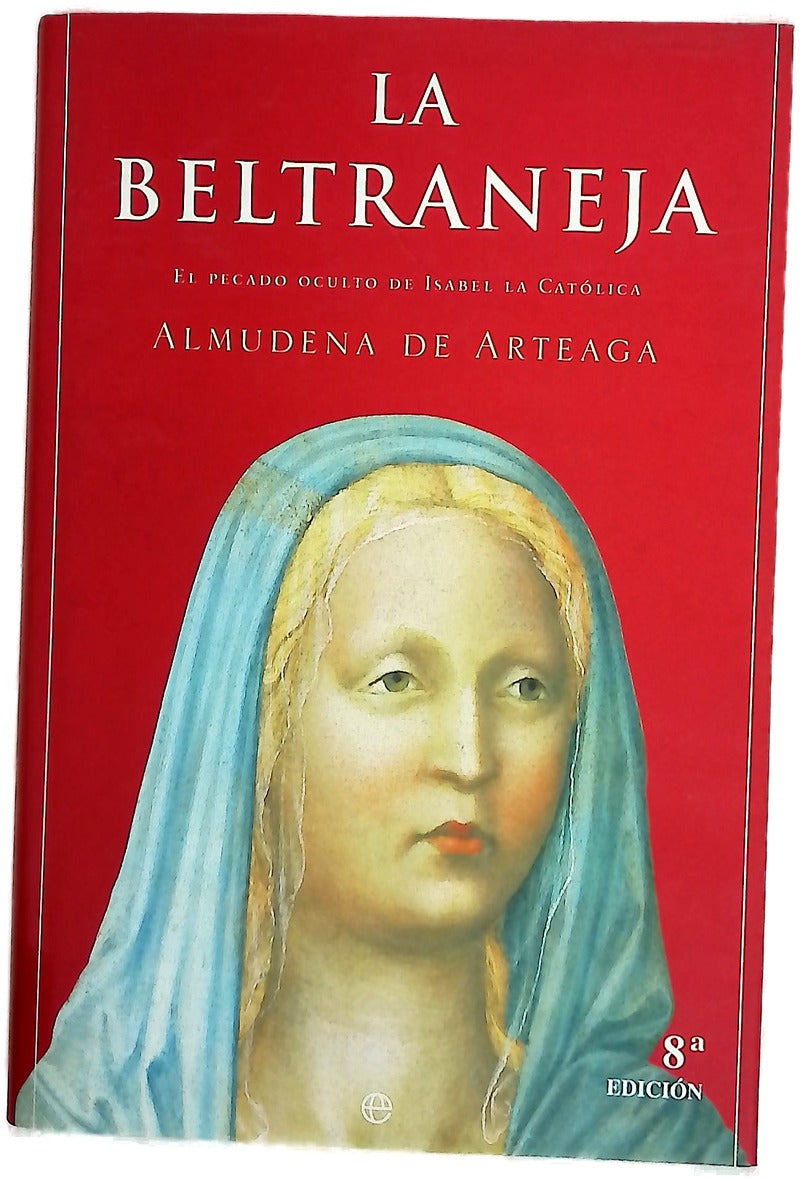 La Beltraneja el pecado oculto de Isabel la Católica