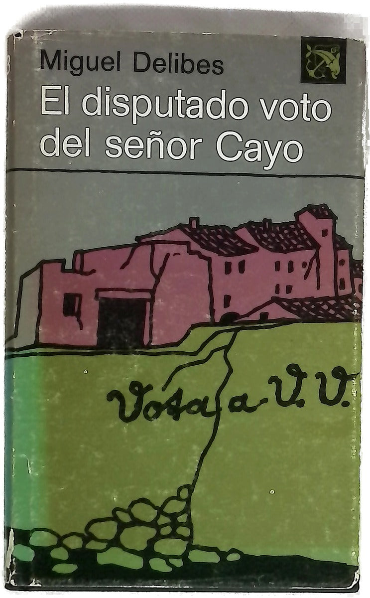 El disputado voto del señor Cayo