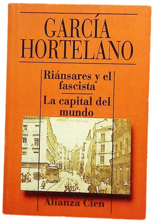 Riánsares y el fascista La capital del mundo