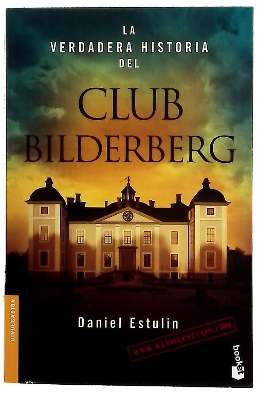 La verdadera historia del Club Bilderberg