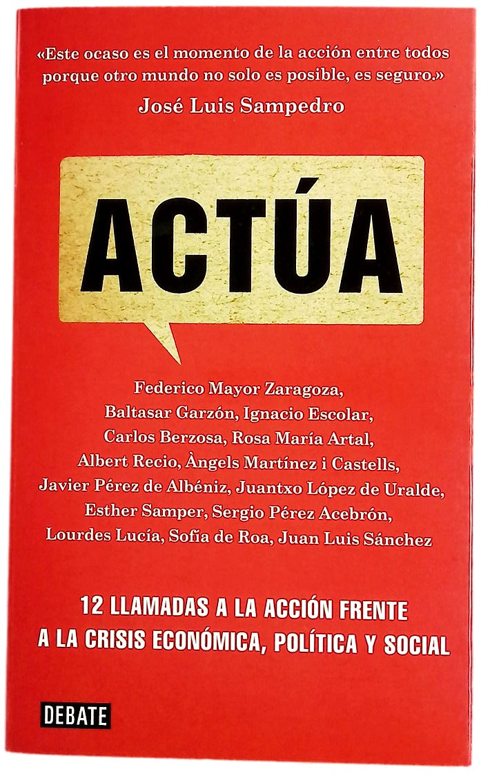 Actúa : 12 llamadas a la acción frente a la crisis económica, política y social
